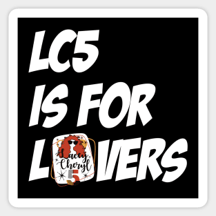 LC5 is for Lovers Sticker